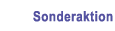 Sonderaktion